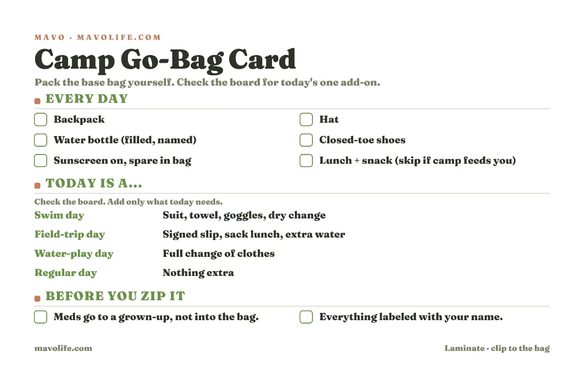 Printable camp go-bag card a kid can pack themselves: the every-day base bag, the day-type add-ons, and the meds-to-a-grown-up reminder