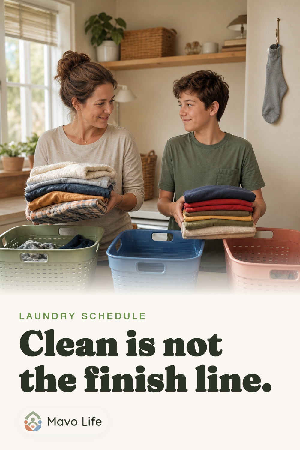 A parent and older child return folded laundry stacks to separate open baskets in a sunny laundry room. The image reads Clean is not the finish line.