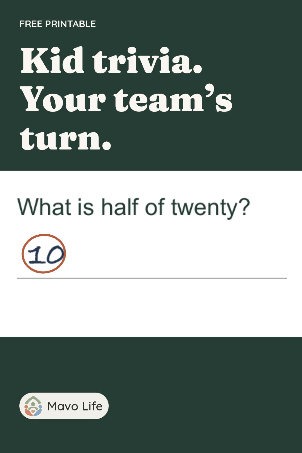 An enlarged question from the actual quiz asks What is half of twenty? A sample handwritten 10 is circled. The heading reads Kid trivia. Your team’s turn.