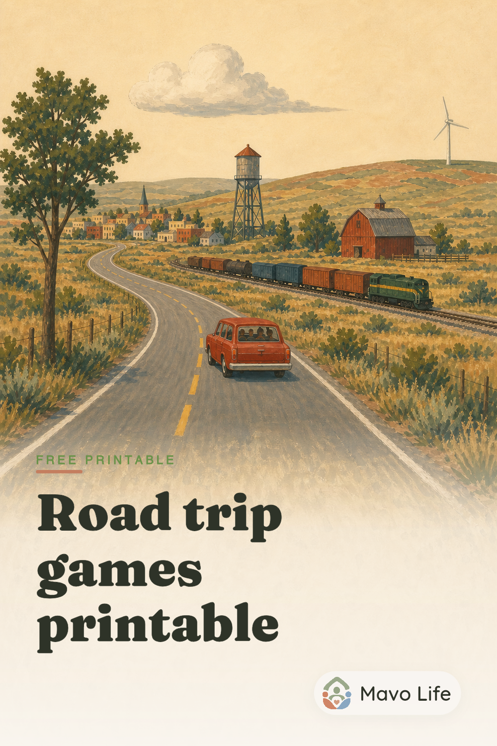 A family rides in a red car through a vertical gouache prairie scene with a water tower, barn, train, wind turbine, and cloud. The image reads ‘Road trip games printable.’