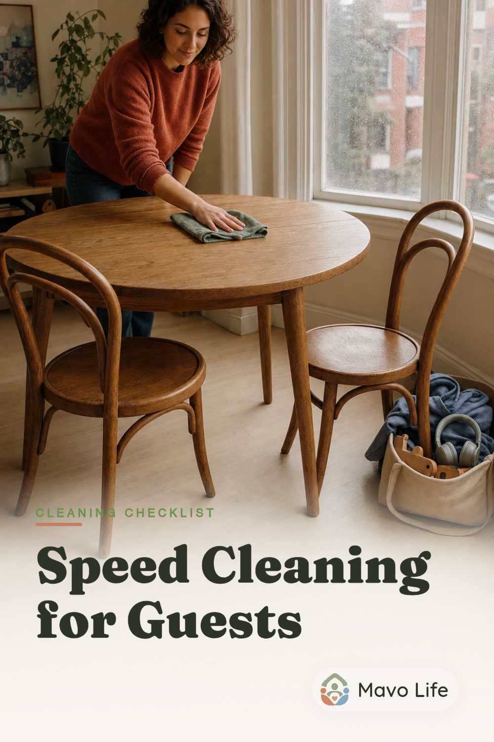 An adult wipes a small guest dining table with a cloth beside two cleared chairs and a catchall basket. The image reads Speed Cleaning for Guests.