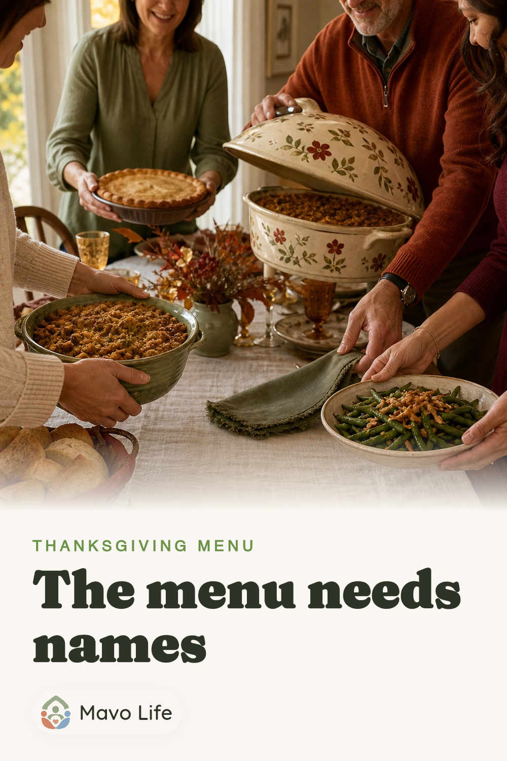 Several adults bring finished dishes to an open spot on a Thanksgiving table. The image reads The menu needs names.