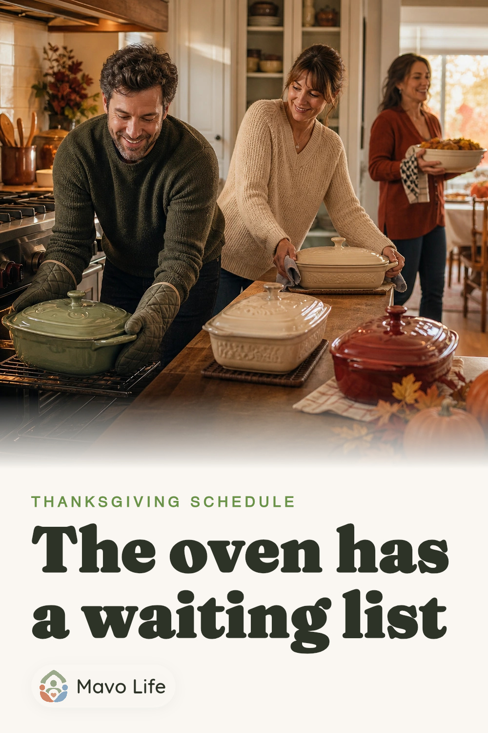 Three adults coordinate covered Thanksgiving dishes around one oven. The image reads The oven has a waiting list.