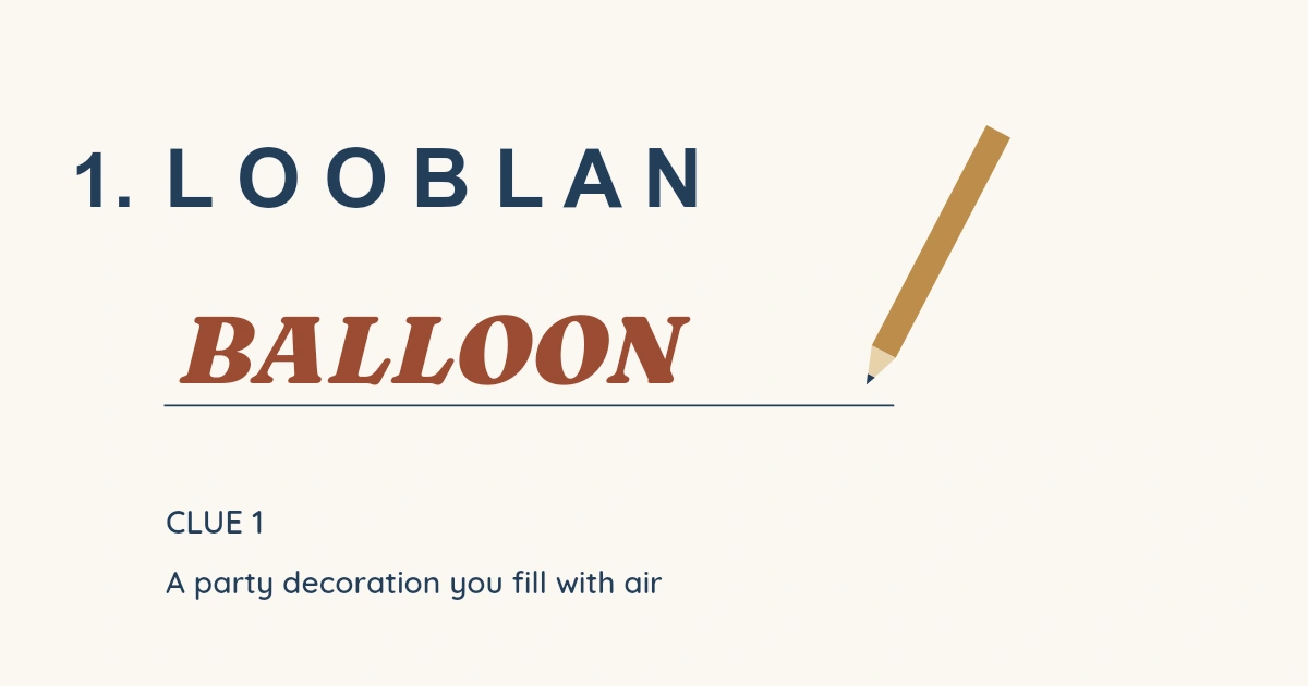 The real sample’s first scrambled word, LOOBLAN, with the worked answer BALLOON, alongside the separate numbered clue.